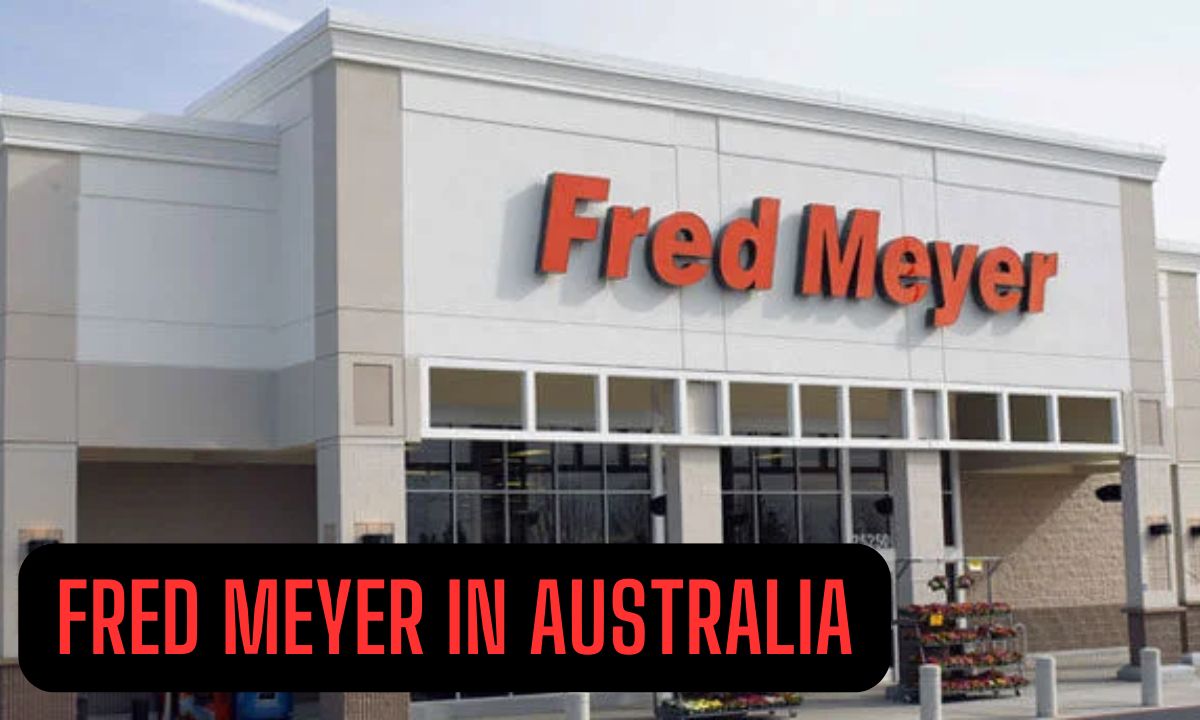 Exploring Fred Meyer in Australia: A Guide by Recifest