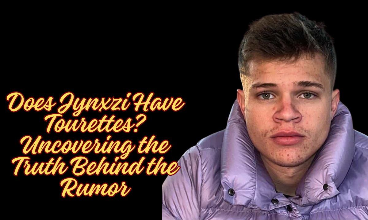 Does Jynxzi Have Tourettes? Uncovering the Truth Behind the Rumor