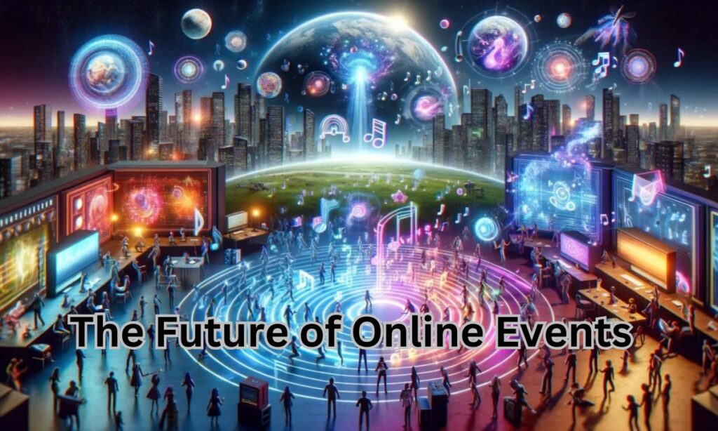 The Future of Online Events