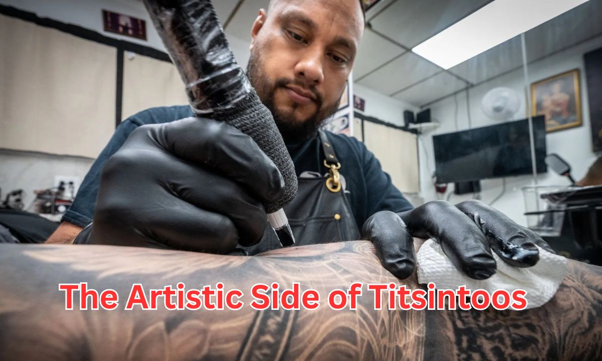 The Artistic Side of Titsintoos