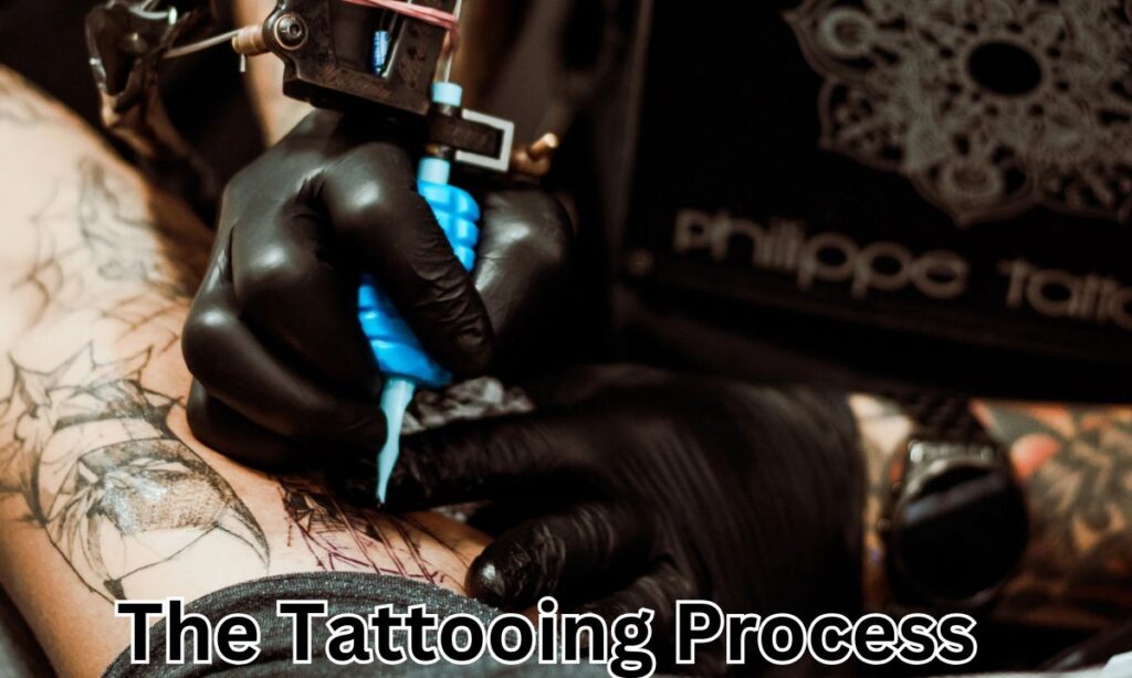 The Tattooing Process