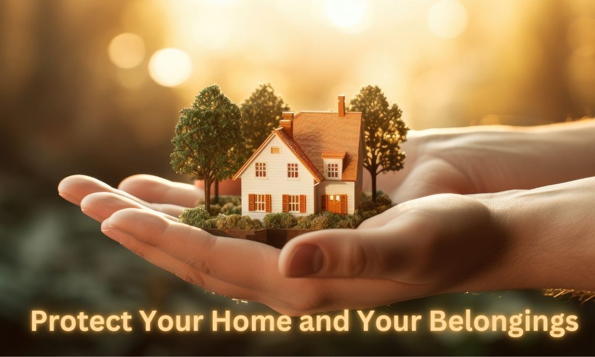  Protect Your Home and Your Belongings