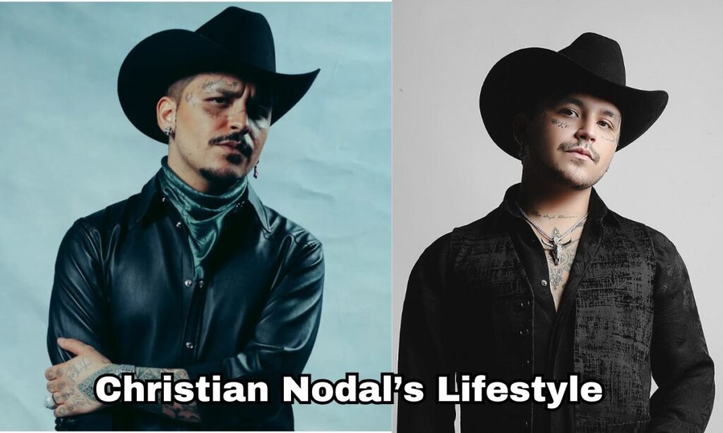 Christian Nodal’s Lifestyle 