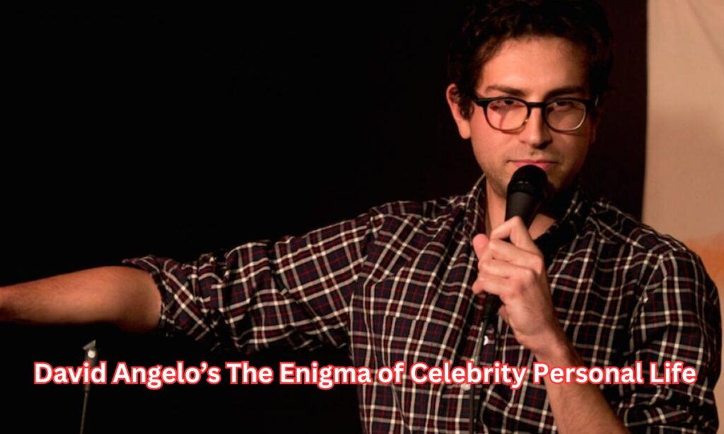 David Angelo’s  The Enigma of Celebrity Personal Life