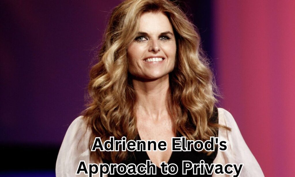 Adrienne Elrod's Approach to Privacy