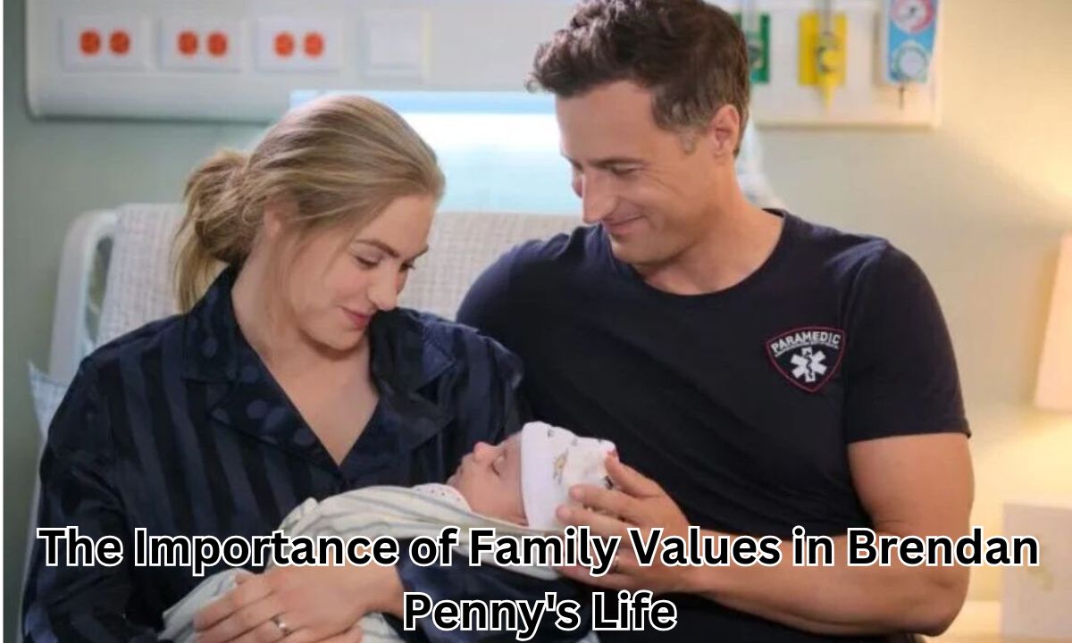 The Importance of Family Values in Brendan Penny's Life
